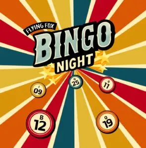 Flying Fox Bingo night